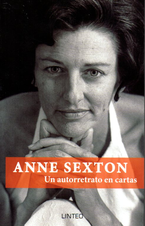 Anne Sexton. Un autorretrato en cartas