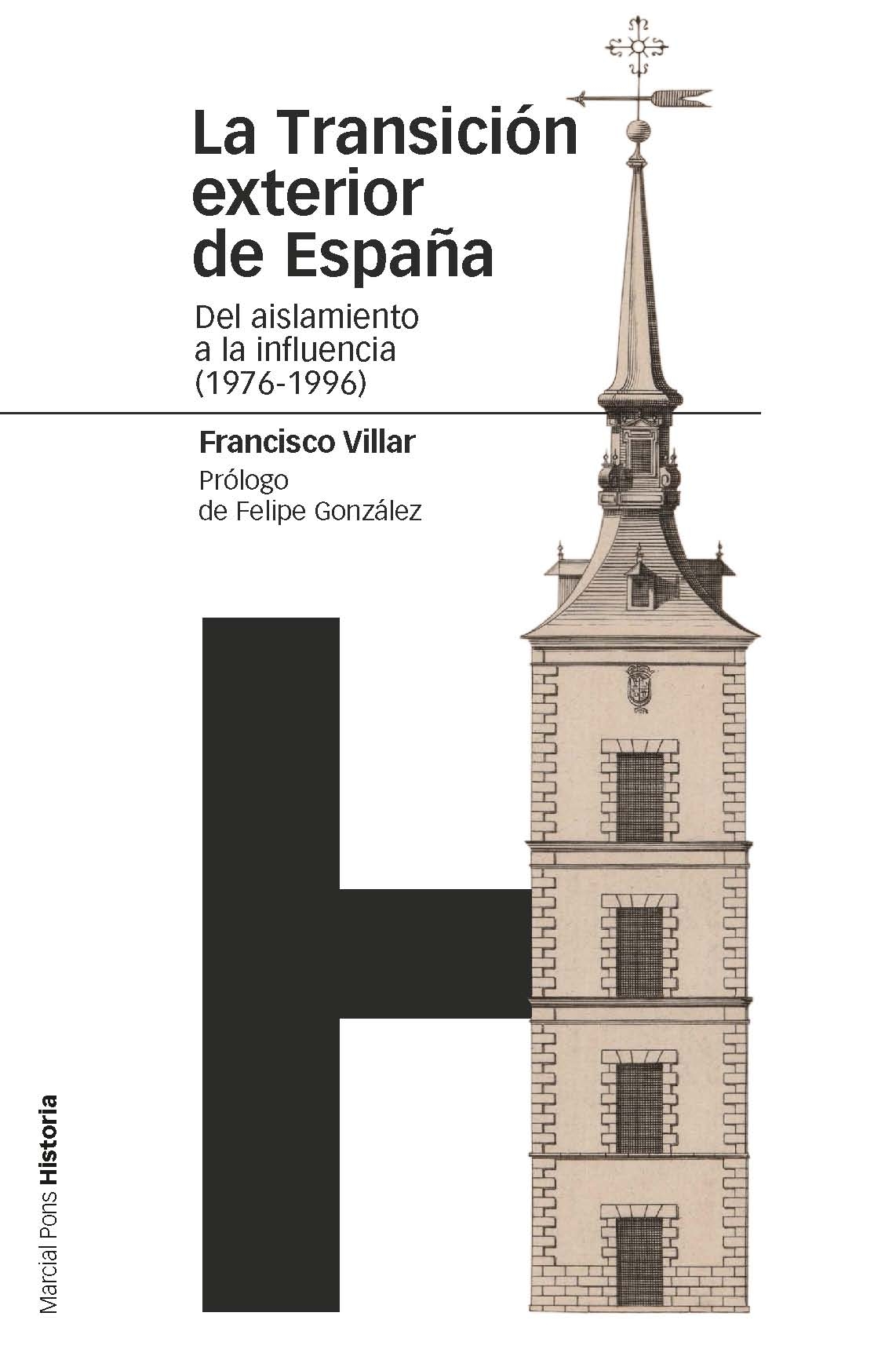 La transición exterior de España Del aislamiento a la influencia (1976-1996)