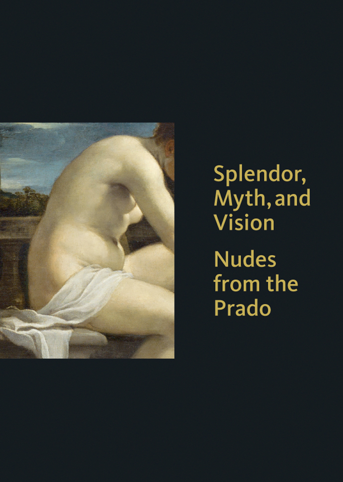 Splendor, Myth, and Vision: Nudes from the Prado